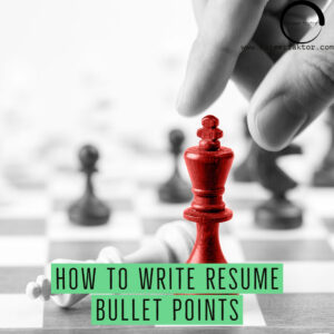 HOW TO WRITE RESUME BULLET POINTS