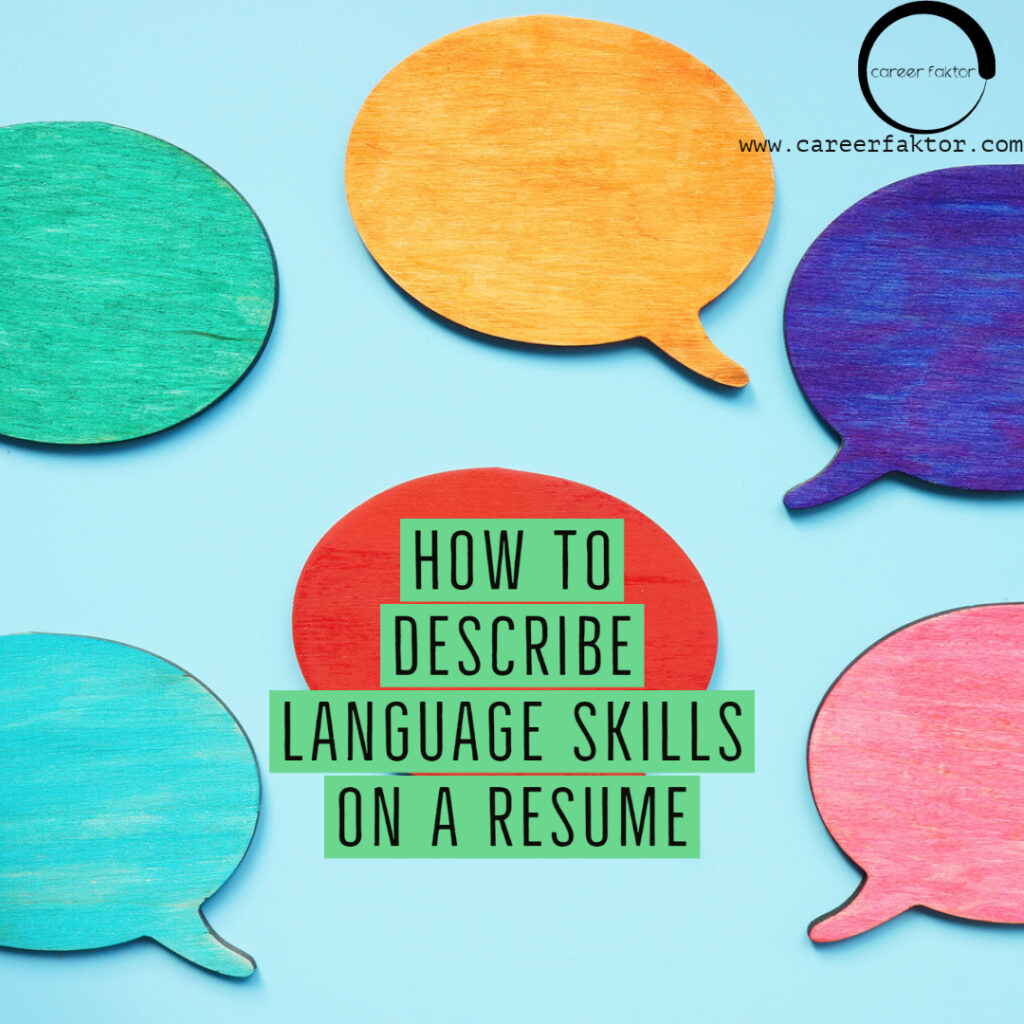 HOW TO DESCRIBE LANGUAGE SKILLS ON A RESUME