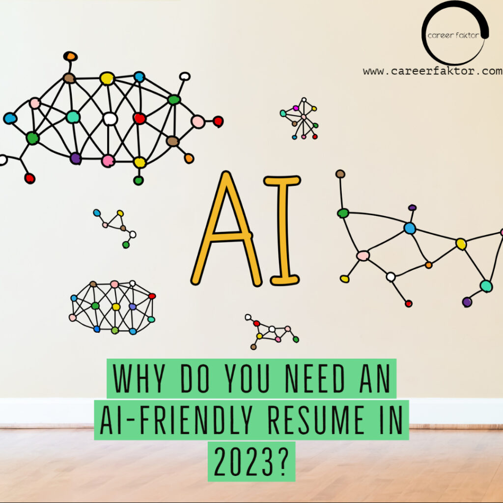 WHY DO YOU NEED AN AI-FRIENDLY RESUME IN 2023?